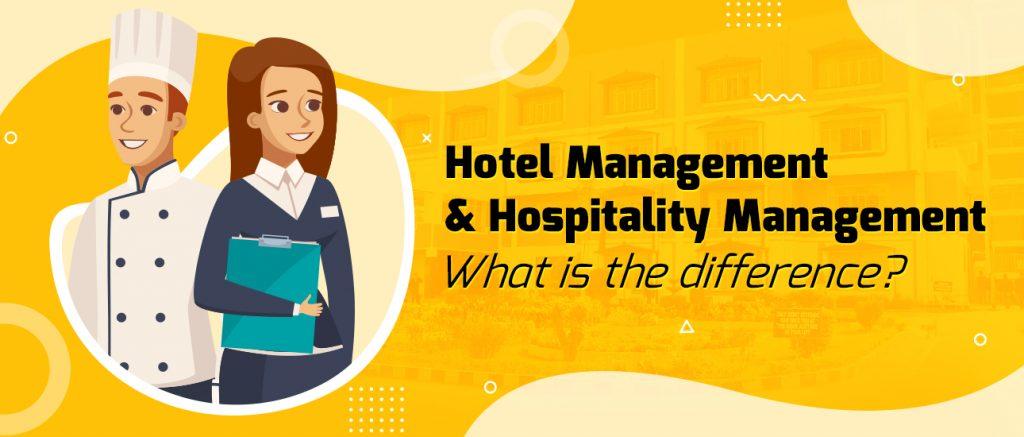 Hotel Management & Hospitality Management – What Is The Difference ...